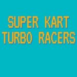 Super Kart Turbo Racers