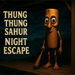 Thung Thung Sahur Night Escape